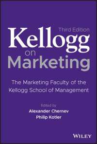 Ｐ．コトラー（共）編／ケロッグ・スクールに学ぶマーケティング（第３版）<br>Kellogg on Marketing : The Marketing Faculty of the Kellogg School of Management（3）