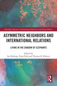 Asymmetric Neighbors and International Relations : Living in the Shadow of Elephants