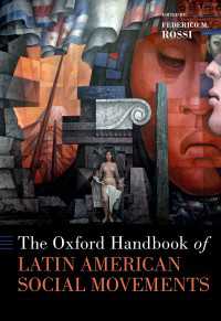 オックスフォード版　中南米の社会運動ハンドブック<br>The Oxford Handbook of Latin American Social Movements