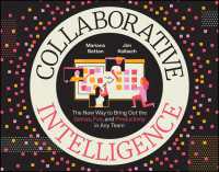 Collaborative Intelligence : The New Way to Bring Out the Genius, Fun, and Productivity in Any Team