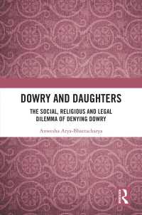 Dowry and Daughters : The Social, Religious and Legal Dilemma of Denying Dowry