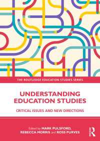 教育学を理解する：批判的論点と新たな方向性<br>Understanding Education Studies : Critical Issues and New Directions