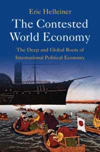 国際政治経済学のグローバルな起源<br>The Contested World Economy : The Deep and Global Roots of International Political Economy