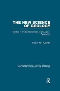 科学革命の時代の地質学<br>The New Science of Geology : Studies in the Earth Sciences in the Age of Revolution