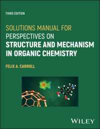有機化学における構造とメカニズム（第３版）：解法マニュアル<br>Solutions Manual for Perspectives on Structure and Mechanism in Organic Chemistry（3）