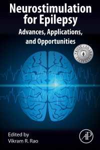 Neurostimulation for Epilepsy : Advances, Applications and Opportunities