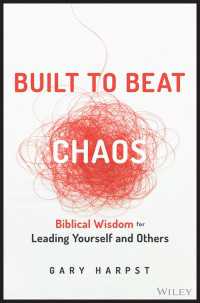 Built to Beat Chaos : Biblical Wisdom for Leading Yourself and Others