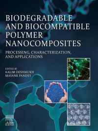 Biodegradable and Biocompatible Polymer Nanocomposites : Processing, Characterization, and Applications