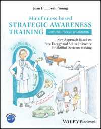 Mindfulness-based Strategic Awareness Training Comprehensive Workbook : New Approach Based on Free Energy and Active Inference for Skillful Decision-making