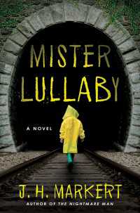 Mister Lullaby : A Novel