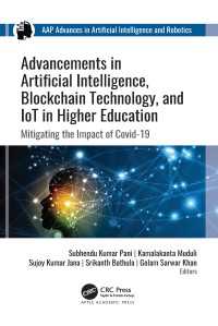 Advancements in Artificial Intelligence, Blockchain Technology, and IoT in Higher Education : Mitigating the Impact of COVID-19