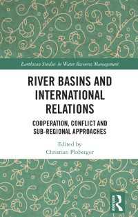 River Basins and International Relations : Cooperation, Conflict and Sub-Regional Approaches