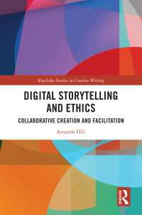 Digital Storytelling and Ethics : Collaborative Creation and Facilitation
