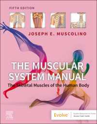 筋肉系マニュアル：人体の骨格筋（第５版）<br>The Muscular System Manual - E-Book : The Muscular System Manual - E-Book（5）