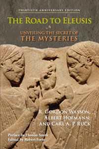 The Road to Eleusis : Unveiling the Secret of the Mysteries