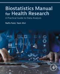 Biostatistics Manual for Health Research : A Practical Guide to Data Analysis
