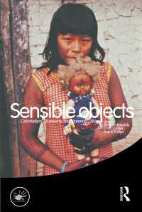 感覚し得る対象：植民地主義、博物館と物質文化<br>Sensible Objects : Colonialism, Museums and Material Culture