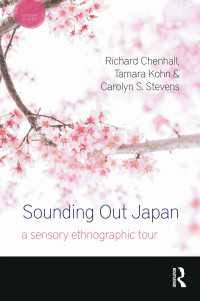 Sounding Out Japan : A Sensory Ethnographic Tour