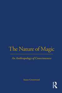 呪術の本質：意識の人類学<br>The Nature of Magic : An Anthropology of Consciousness