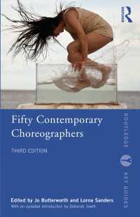 今日の代表的振付家５０人ガイド（第３版）<br>Fifty Contemporary Choreographers（3 NED）