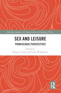 Sex and Leisure : Promiscuous Perspectives