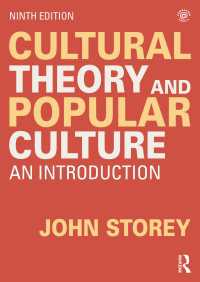 文化理論と大衆文化入門（第９版）<br>Cultural Theory and Popular Culture : An Introduction（9 NED）