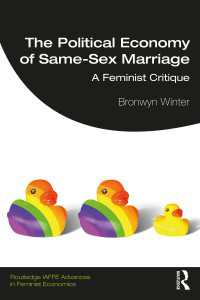 同性婚の政治経済学：フェミニズム批評<br>The Political Economy of Same-Sex Marriage : A Feminist Critique