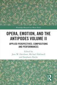 Opera, Emotion, and the Antipodes Volume II : Applied Perspectives: Compositions and Performances