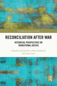 戦後の和解：移行期正義への歴史的視座<br>Reconciliation after War : Historical Perspectives on Transitional Justice