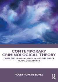 現代犯罪学理論<br>Contemporary Criminological Theory : Crime and Criminal Behaviour in the Age of Moral Uncertainty