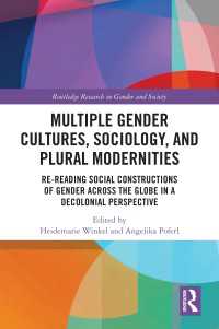 Multiple Gender Cultures, Sociology, and Plural Modernities : Re-reading Social Constructions of Gender across the Globe in a Decolonial Perspective