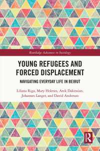 Young Refugees and Forced Displacement : Navigating Everyday Life in Beirut