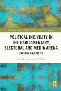 Political Incivility in the Parliamentary, Electoral and Media Arena : Crossing Boundaries