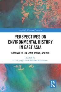 Perspectives on Environmental History in East Asia : Changes in the Land, Water and Air