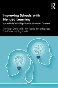 Improving Schools with Blended Learning : How to Make Technology Work in the Modern Classroom