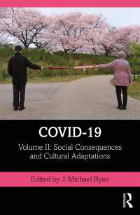 COVID-19の社会学（全２巻）第２巻：社会的帰結と文化的適応<br>COVID-19 : Volume II: Social Consequences and Cultural Adaptations