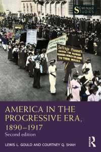 革新主義時代アメリカ史（第２版）<br>America in the Progressive Era, 1890–1917（2 NED）