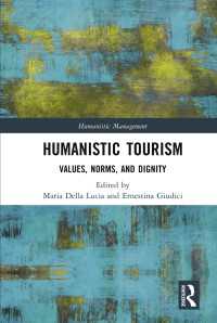 人間主義的ツーリズム<br>Humanistic Tourism : Values, Norms and Dignity