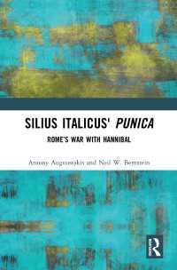 Silius Italicus' Punica : Rome’s War with Hannibal