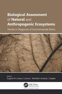 Biological Assessment of Natural and Anthropogenic Ecosystems : Trends in Diagnosis of Environmental Stress