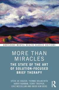 More Than Miracles : The State of the Art of Solution-Focused Brief Therapy（2 NED）
