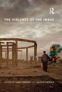 イメージの暴力：写真と国際紛争<br>The Violence of the Image : Photography and International Conflict