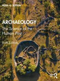 考古学：人類の過去の科学（第６版）<br>Archaeology : The Science of the Human Past（6 NED）