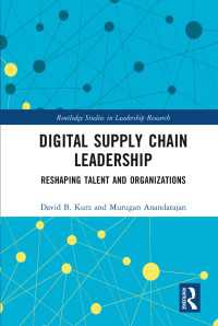 Digital Supply Chain Leadership : Reshaping Talent and Organizations