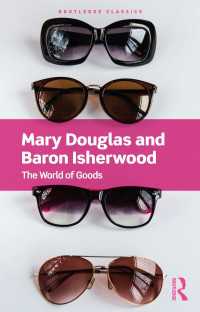 メアリ・ダグラス共著『儀礼としての消費』（原書）※新序言<br>The World of Goods