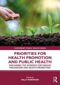 Priorities for Health Promotion and Public Health : Explaining the Evidence for Disease Prevention and Health Promotion