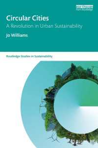 循環都市：都市持続可能性の革命<br>Circular Cities : A Revolution in Urban Sustainability