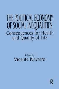 The Political Economy of Social Inequalities : Consequences for Health and Quality of Life