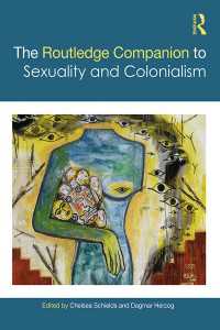 ラウトレッジ版　セクシュアリティと植民地主義必携<br>The Routledge Companion to Sexuality and Colonialism