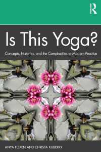 Is This Yoga? : Concepts, Histories, and the Complexities of Modern Practice